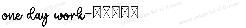 one day work字体转换